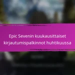 Epic Seven – Tapahtuman virstanpylväspalkinnot lomatapahtumille