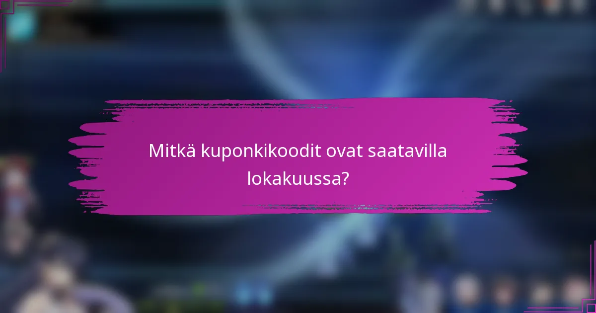 Mitkä kuponkikoodit ovat saatavilla lokakuussa?